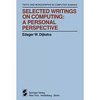 Edsger W Dijkstra: Selected Writings on Computing: A personal Perspective
