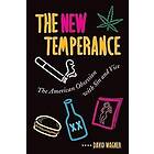 David Wagner: The New Temperance