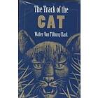 Walter Van Tilburg Clark: The Track Of Cat
