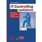 Andreas Gadatsch: IT-Controlling realisieren