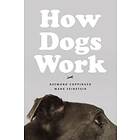 Raymond Coppinger: How Dogs Work