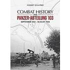 Norbert Szamveber: Combat History of the Panzer-Abteilung 103