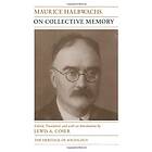 Maurice Halbwachs: On Collective Memory