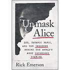 Rick Emerson: Unmask Alice