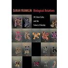 Sarah Franklin: Biological Relatives