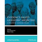 JM Holroyd-Leduc: Evidence-Based Geriatric Medicine A Practical Clinical Guide