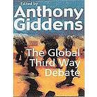 Giddens: The Global Third Way Debate
