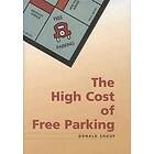 Donald Shoup: The High Cost of Free Parking
