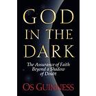 Os Guinness: God in the Dark