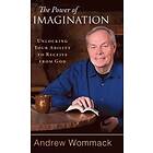 Andrew Wommack: The Power of Imagination