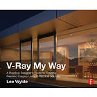 Lee Wylde: V-Ray My Way