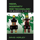 David Morley: Media, Modernity and Technology