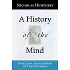 Nicholas Humphrey: A History of the Mind