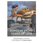 Daniel Scott Souleles: Songs of Profit, Loss