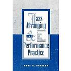 Paul E Rinzler: Jazz Arranging and Performance Practice