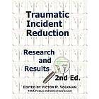 Victor R Volkman: Traumatic Incident Reduction