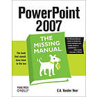 E A Vander Veer: PowerPoint 2007: The Missing Manual