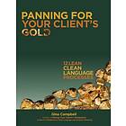 Gina Campbell: Panning for Your Client's Gold