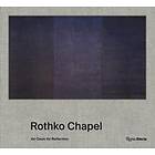 Pamela Smart: Rothko Chapel