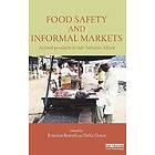 Kristina Roesel, Delia Grace: Food Safety and Informal Markets