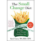 Keri Gans: The Small Change Diet