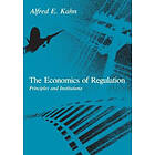 Alfred E Kahn: The Economics of Regulation