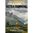 Hal Koerner, Adam Chase: Hal Koerner's Field Guide to Ultrarunning