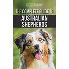 Kirsten Tardiff: The Complete Guide to Australian Shepherds