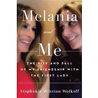 Stephanie Winston Wolkoff: Melania and Me