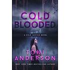 Toni Anderson: Cold Blooded