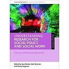 Saul Becker, Alan Bryman, Harry Ferguson: Understanding Research for Social Policy and Work