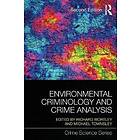 Richard Wortley, Michael Townsley: Environmental Criminology and Crime Analysis