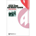 Eamonn McCann: War and an Irish Town