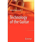 Richard Mark French: Technology of the Guitar