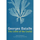 Georges Bataille, Cory Austin Knudson: The Limit of the Useful