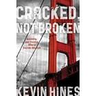 Kevin Hines: Cracked, Not Broken