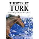Jeremy James: Byerley Turk