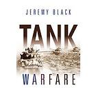 Jeremy Black: Tank Warfare