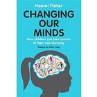 Dr Naomi Fisher: Changing Our Minds