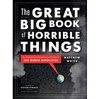 Matthew White: The Great Big Book of Horrible Things