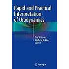 Eric S Rovner, Michelle E Koski: Rapid and Practical Interpretation of Urodynamics