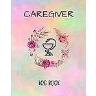 Russ West: Caregiver Logbook