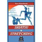 Toru Namikoshi: Shiatsu Stretching