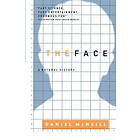 Daniel McNeill: The Face: A Natural History