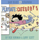 Rick Kirkman, Jerry Scott: Playdate: Category 5