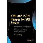 Alex Grinberg: XML and JSON Recipes for SQL Server