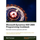 M Traxinger: Microsoft Dynamics NAV 2009 Programming Cookbook