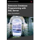 Alex Kuznetsov: Defensive Database Programming with SQL Server