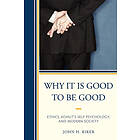 John Hanwell Riker: Why It Is Good to Be