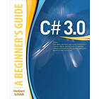 Herbert Schildt: C# 3,0: A Beginner's Guide, 2nd Edition